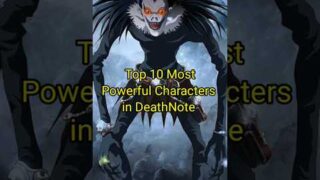 Top 10 Most powerful characters in DeathNote